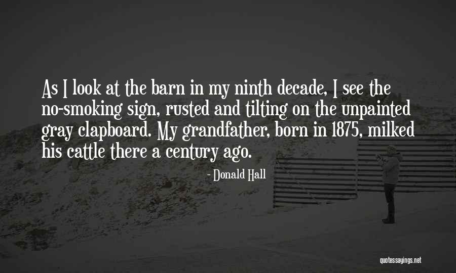 Tlayudas Dona Quotes By Donald Hall Tlayudas Dona Quotes By Donald Hall