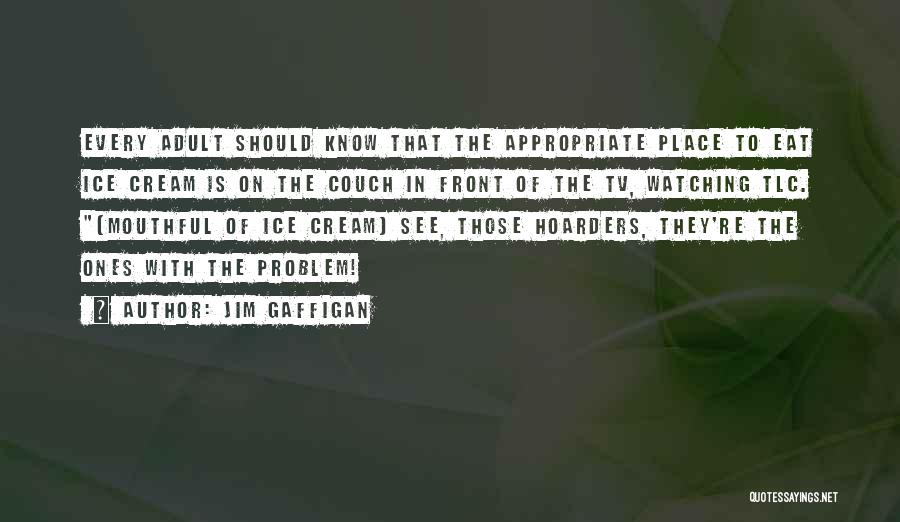Tlc Quotes By Jim Gaffigan
