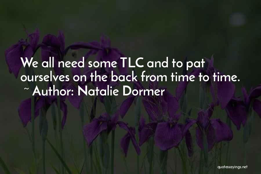 Tlc Quotes By Natalie Dormer