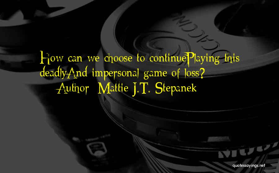 Tlhp Quotes By Mattie J.T. Stepanek