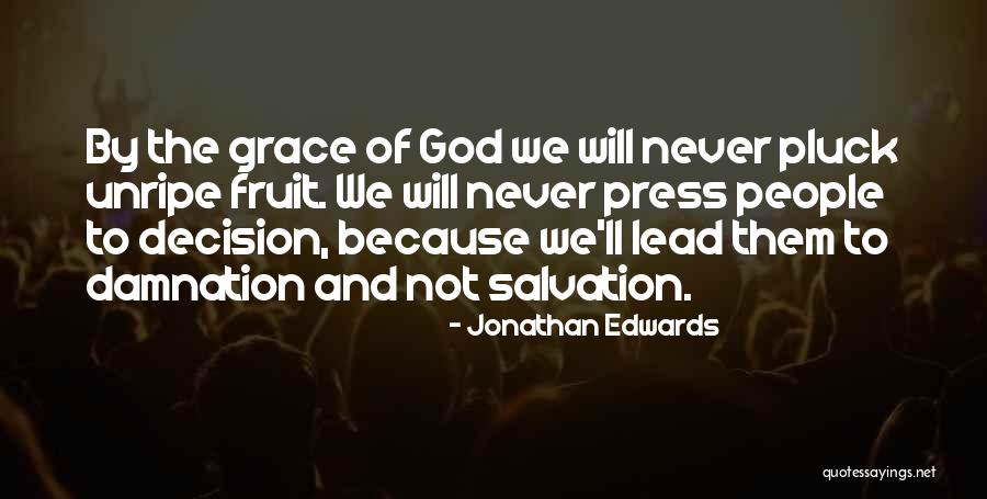 Tlie Grout Quotes By Jonathan Edwards Tlie Grout Quotes By Jonathan Edwards