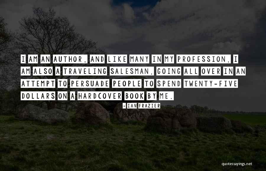 Tlie Texas Quotes By Ian Frazier Tlie Texas Quotes By Ian Frazier