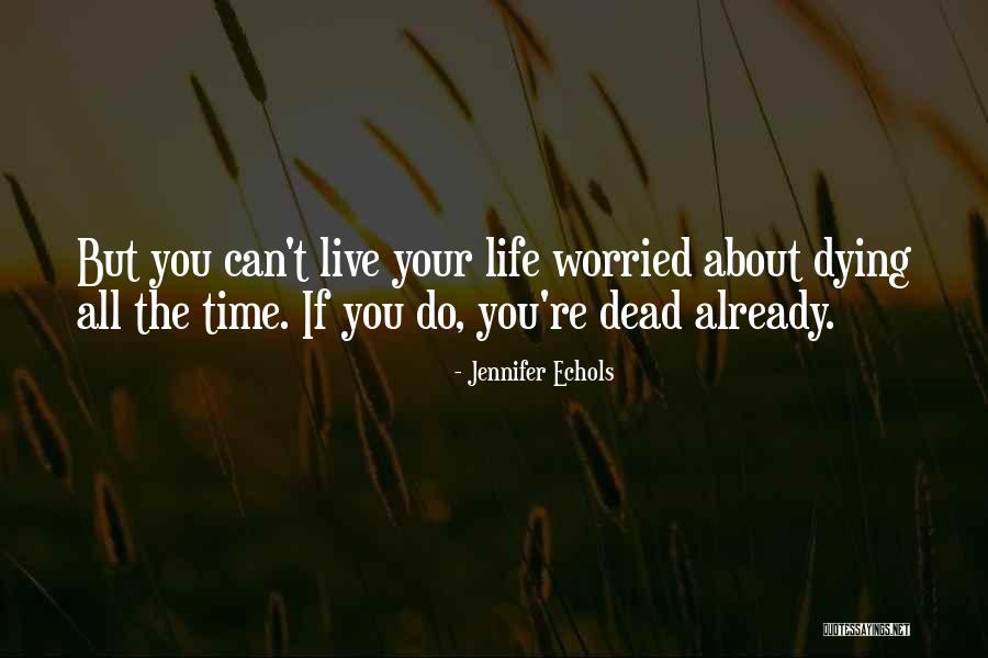 Tlikertsca Quotes By Jennifer Echols Tlikertsca Quotes By Jennifer Echols