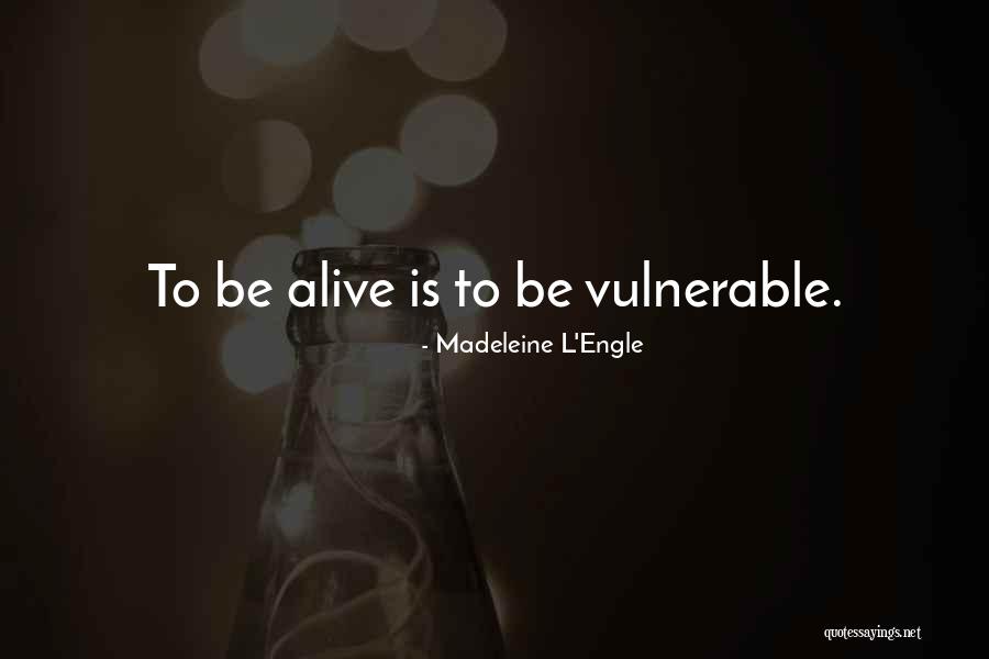 Tlikertsca Quotes By Madeleine L'Engle Tlikertsca Quotes By Madeleine L'Engle