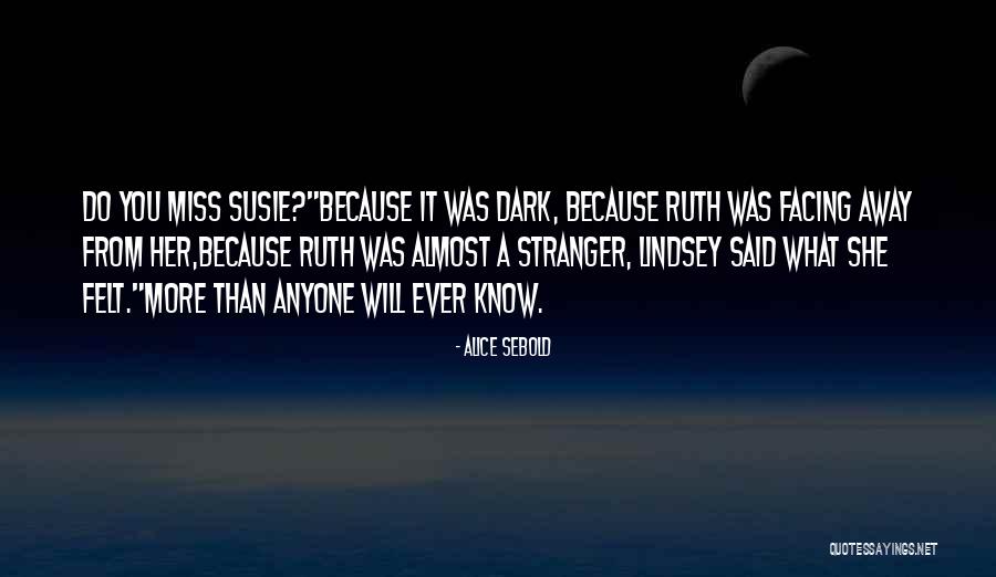 Tltinhkiem Quotes By Alice Sebold Tltinhkiem Quotes By Alice Sebold