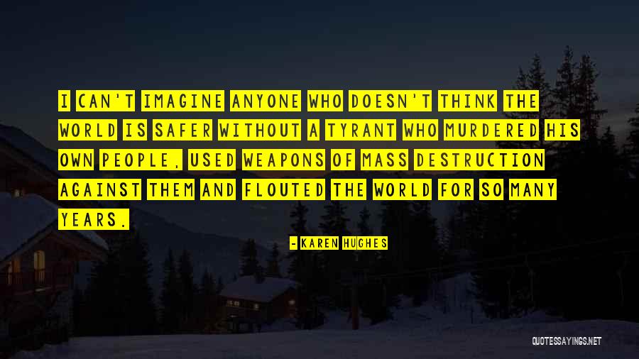 Tlvision Quotes By Karen Hughes Tlvision Quotes By Karen Hughes