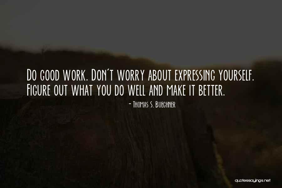 Tmadoms Quotes By Thomas S. Buechner Tmadoms Quotes By Thomas S. Buechner