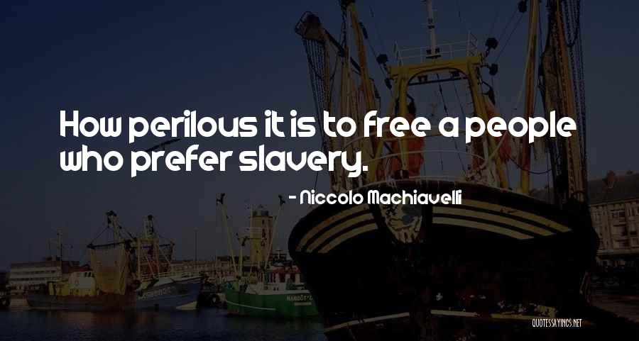 Tmerrimi Quotes By Niccolo Machiavelli Tmerrimi Quotes By Niccolo Machiavelli