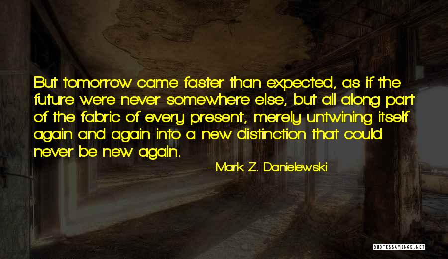 Tmz Online Quotes By Mark Z. Danielewski Tmz Online Quotes By Mark Z. Danielewski