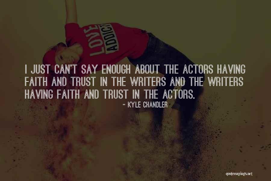 Tnpl Quotes By Kyle Chandler Tnpl Quotes By Kyle Chandler