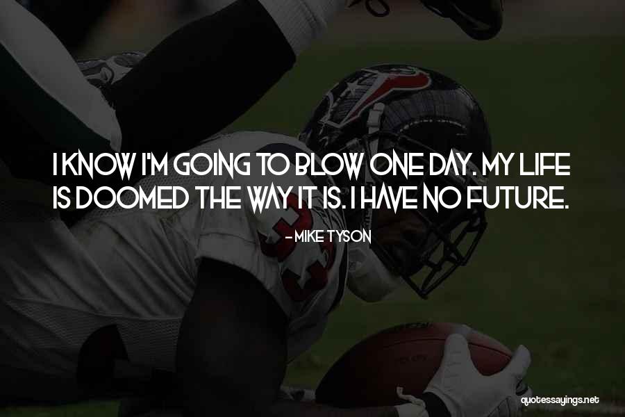 Tnris Quotes By Mike Tyson