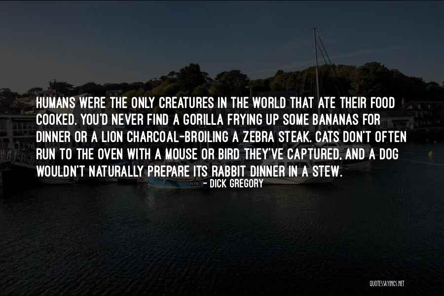 To A Mouse Quotes By Dick Gregory To A Mouse Quotes By Dick Gregory