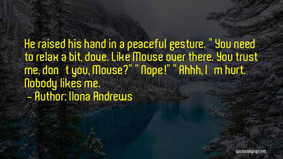 To A Mouse Quotes By Ilona Andrews