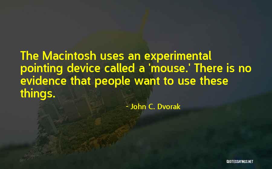 To A Mouse Quotes By John C. Dvorak To A Mouse Quotes By John C. Dvorak