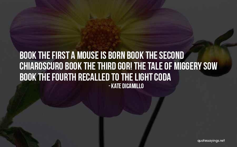 To A Mouse Quotes By Kate DiCamillo To A Mouse Quotes By Kate DiCamillo