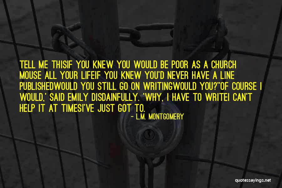 To A Mouse Quotes By L.M. Montgomery To A Mouse Quotes By L.M. Montgomery