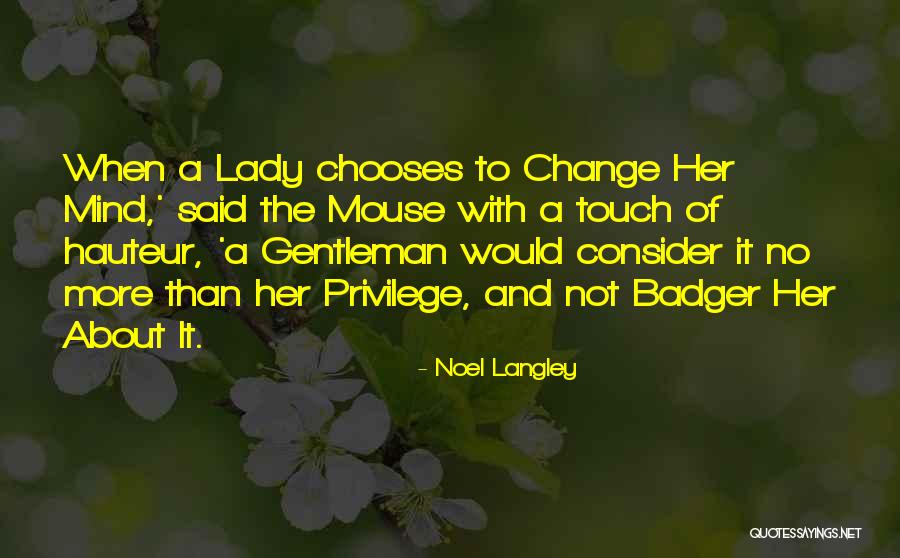 To A Mouse Quotes By Noel Langley To A Mouse Quotes By Noel Langley