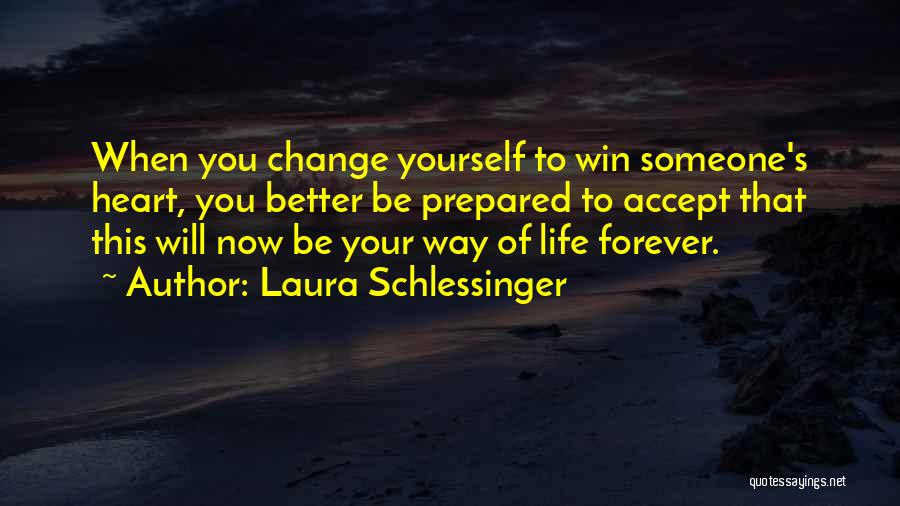 To Accept Change Quotes By Laura Schlessinger