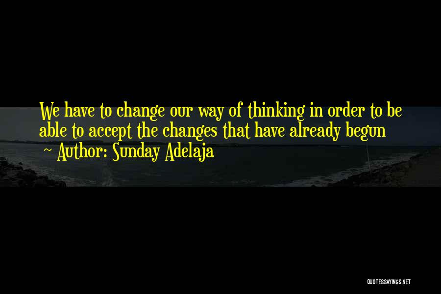 To Accept Change Quotes By Sunday Adelaja