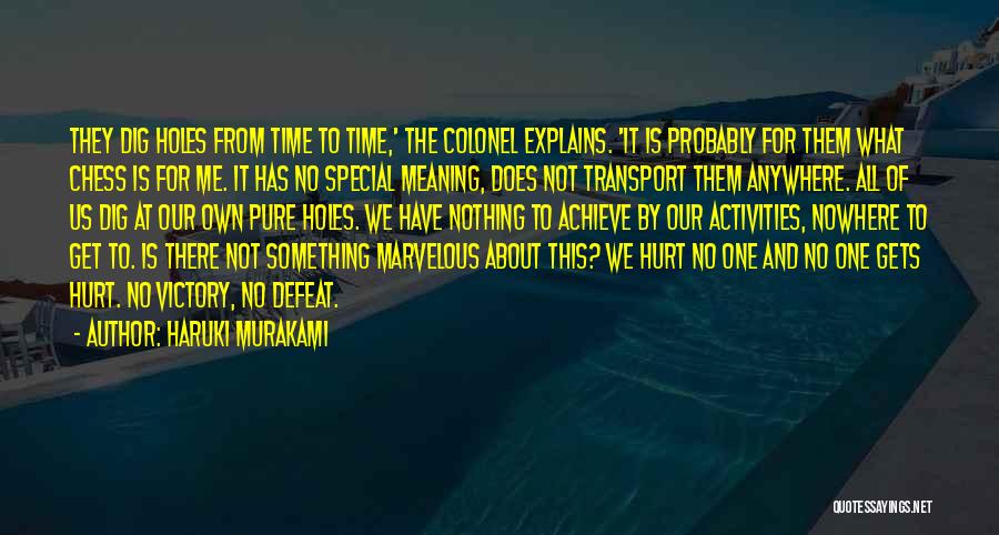 To Achieve Something Quotes By Haruki Murakami