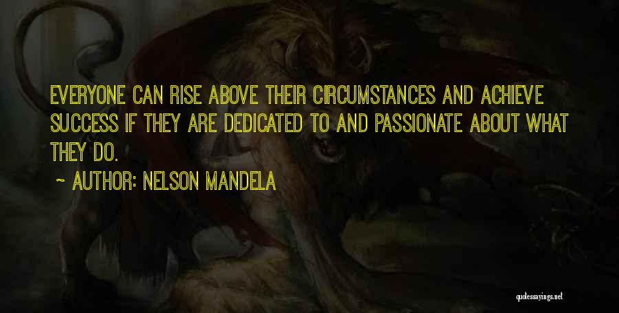 To Achieve Success Quotes By Nelson Mandela