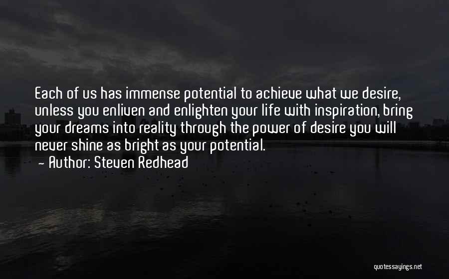 To Achieve Your Dreams Quotes By Steven Redhead