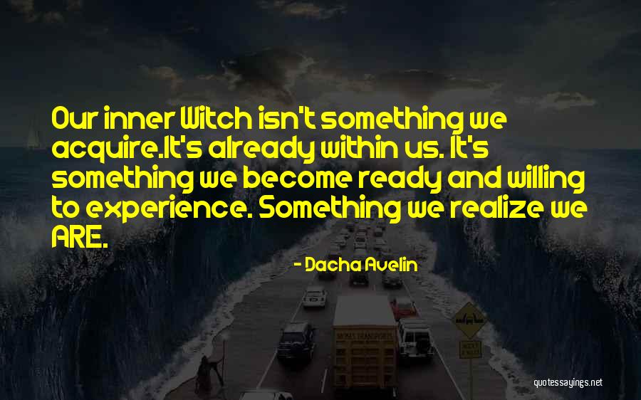 To Acquire Something Quotes By Dacha Avelin To Acquire Something Quotes By Dacha Avelin