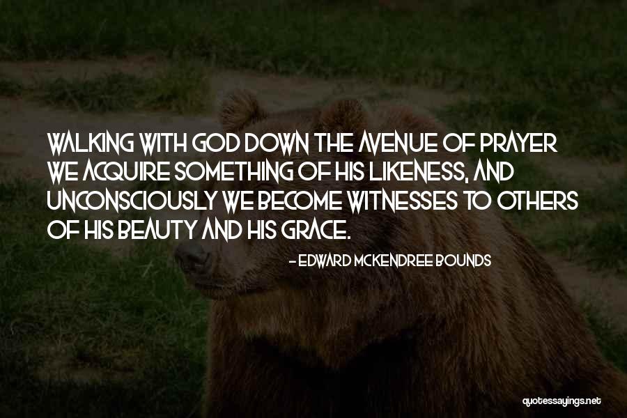 To Acquire Something Quotes By Edward McKendree Bounds To Acquire Something Quotes By Edward McKendree Bounds
