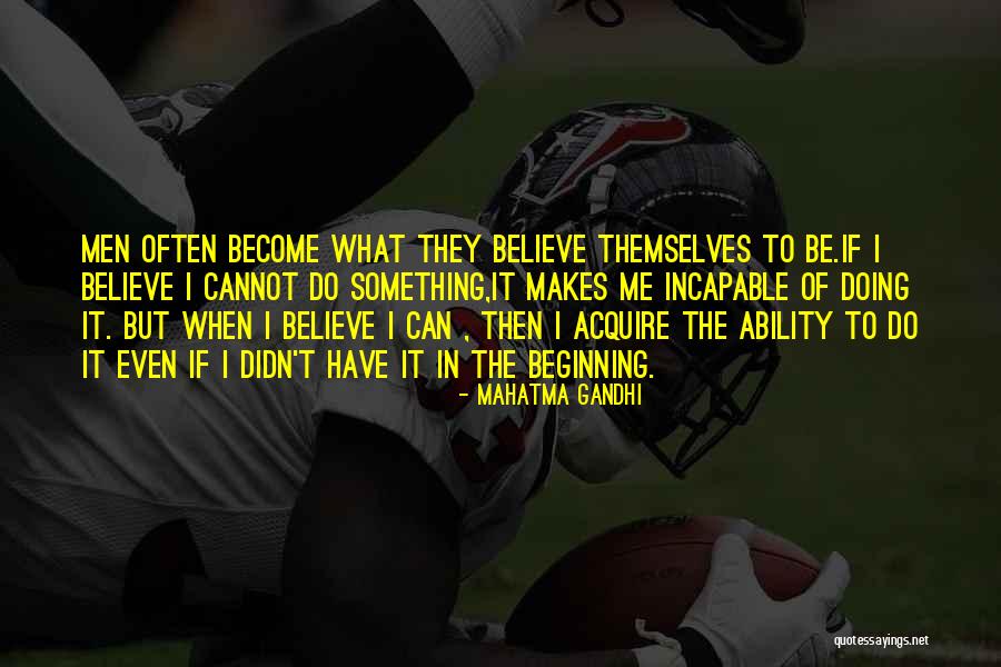 To Acquire Something Quotes By Mahatma Gandhi To Acquire Something Quotes By Mahatma Gandhi