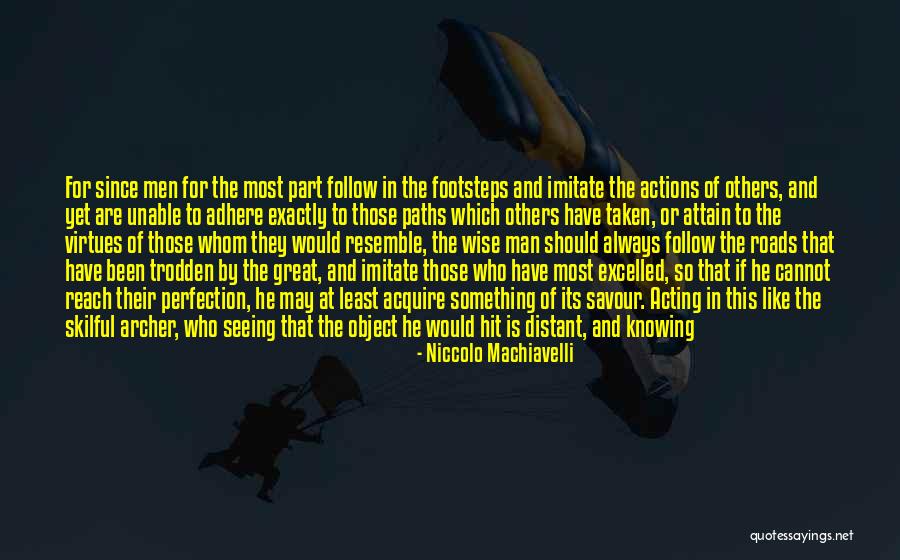 To Acquire Something Quotes By Niccolo Machiavelli To Acquire Something Quotes By Niccolo Machiavelli
