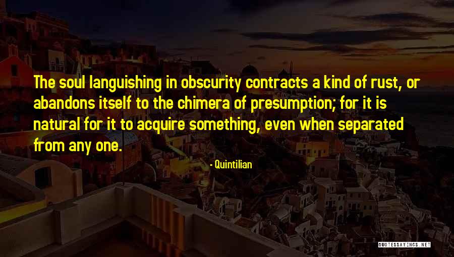 To Acquire Something Quotes By Quintilian To Acquire Something Quotes By Quintilian