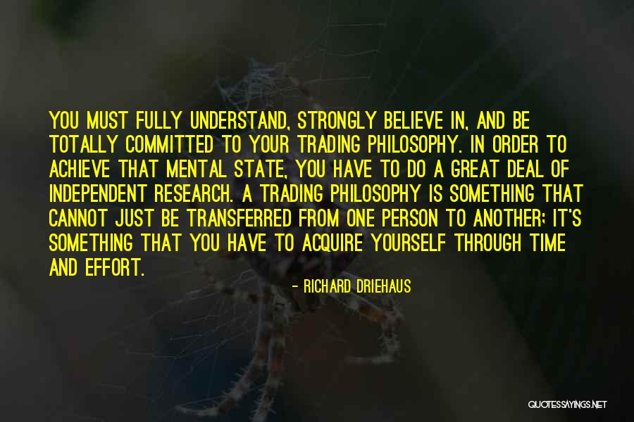 To Acquire Something Quotes By Richard Driehaus To Acquire Something Quotes By Richard Driehaus