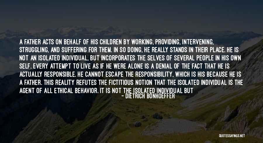 To All Fathers Quotes By Dietrich Bonhoeffer To All Fathers Quotes By Dietrich Bonhoeffer