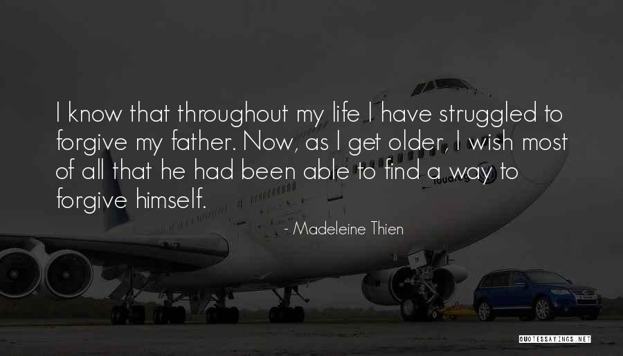 To All Fathers Quotes By Madeleine Thien To All Fathers Quotes By Madeleine Thien