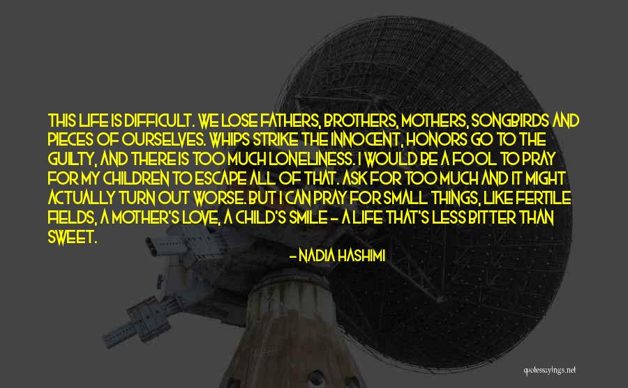 To All Fathers Quotes By Nadia Hashimi To All Fathers Quotes By Nadia Hashimi