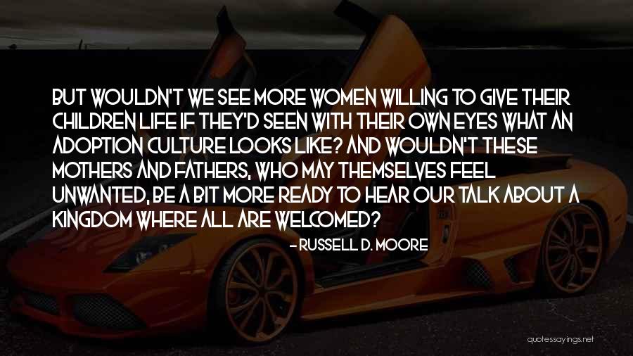 To All Fathers Quotes By Russell D. Moore To All Fathers Quotes By Russell D. Moore