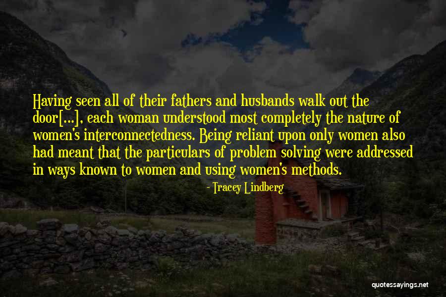 To All Fathers Quotes By Tracey Lindberg To All Fathers Quotes By Tracey Lindberg