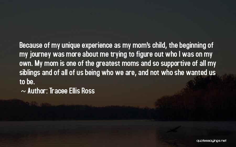 To All Moms Quotes By Tracee Ellis Ross