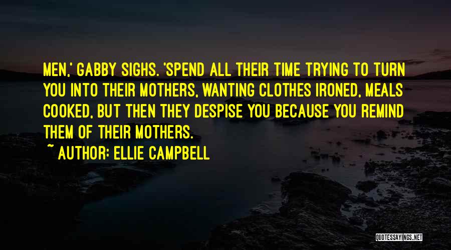 To All Mothers Quotes By Ellie Campbell