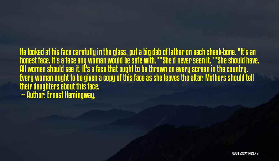 To All Mothers Quotes By Ernest Hemingway,