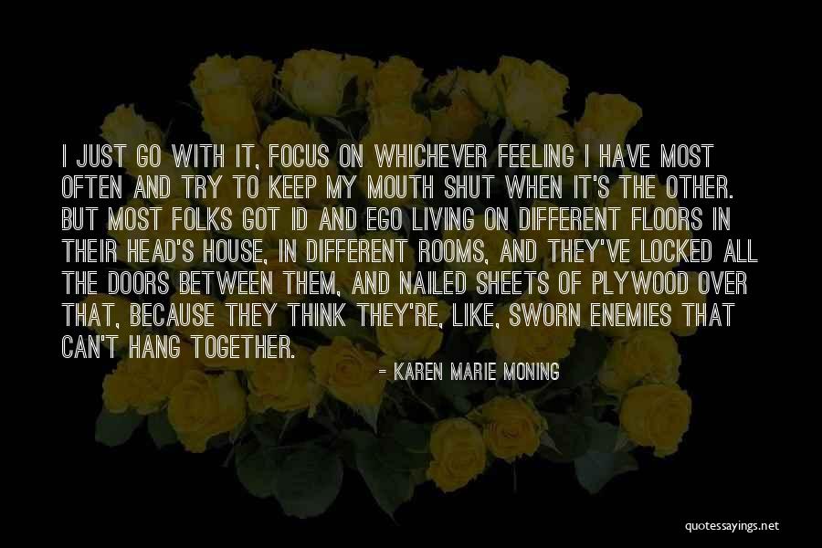 To All My Enemies Quotes By Karen Marie Moning