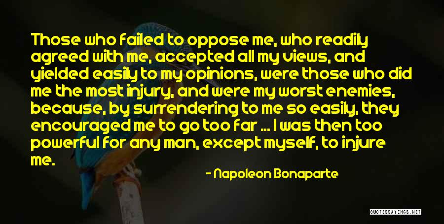 To All My Enemies Quotes By Napoleon Bonaparte