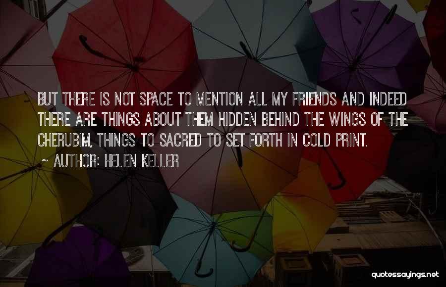 To All My Friends Quotes By Helen Keller