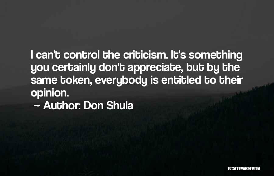 To Appreciate Something Quotes By Don Shula