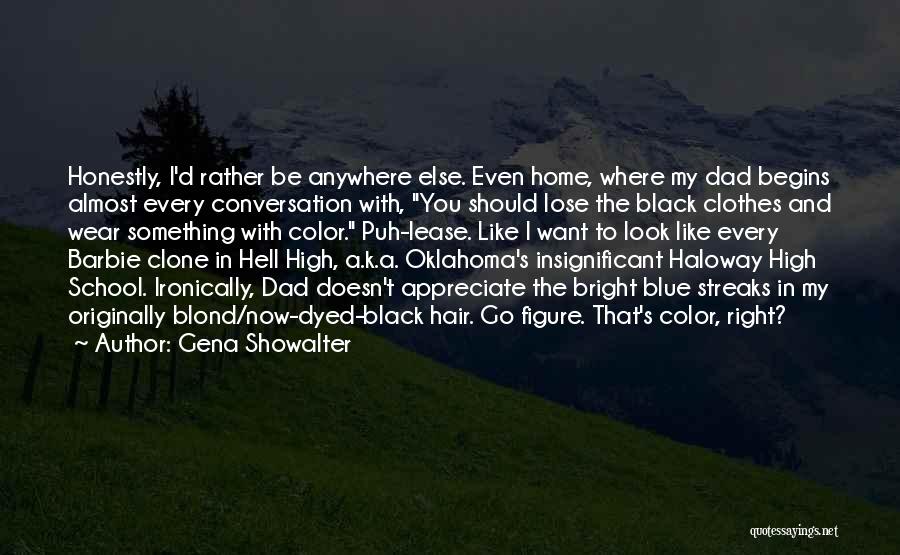 To Appreciate Something Quotes By Gena Showalter