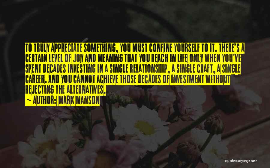 To Appreciate Something Quotes By Mark Manson