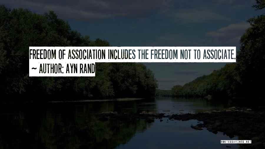 To Associates Quotes By Ayn Rand