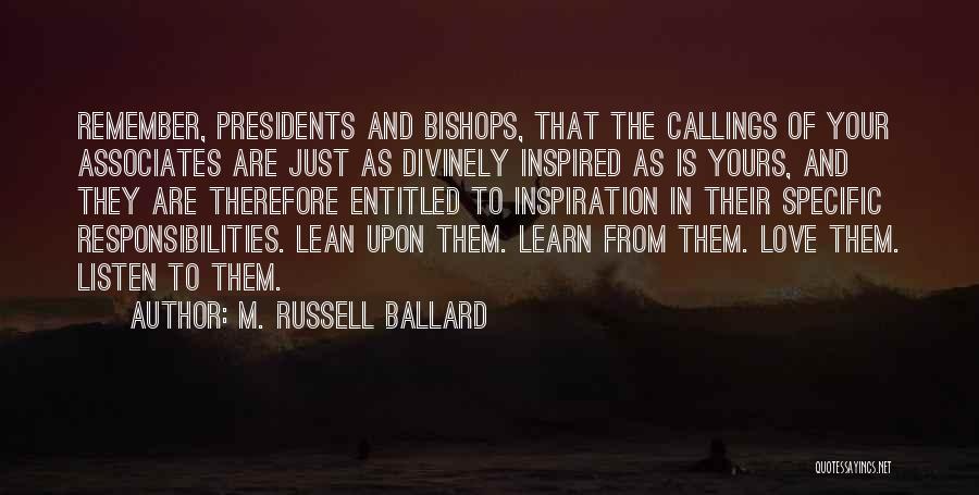 To Associates Quotes By M. Russell Ballard