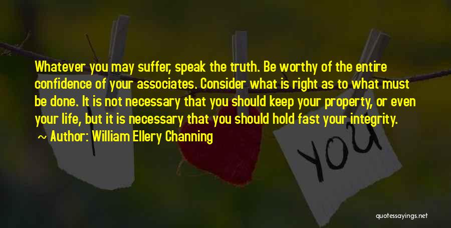 To Associates Quotes By William Ellery Channing