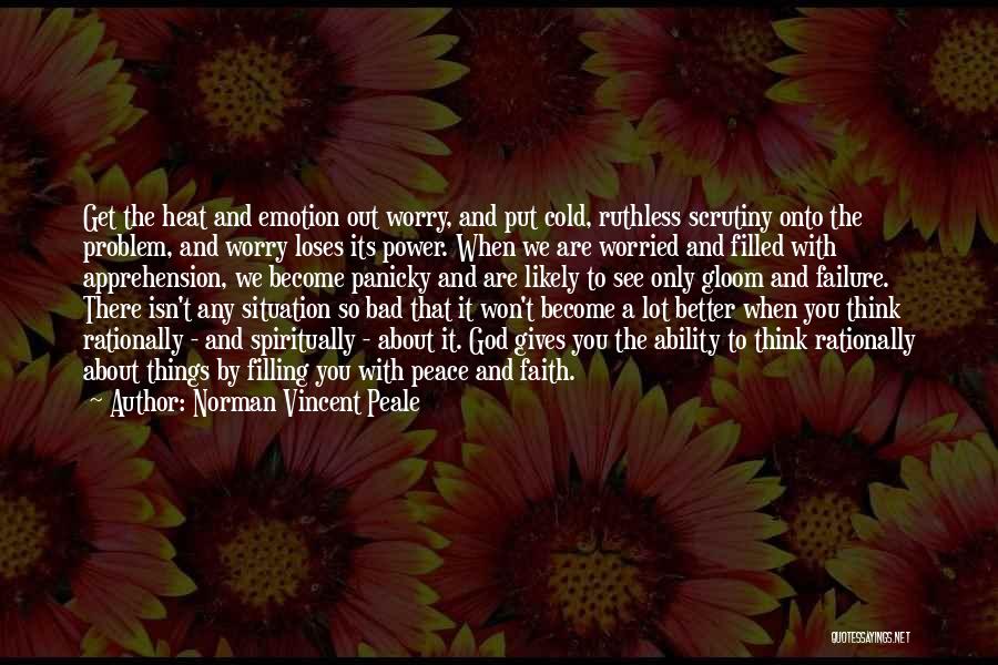 To Bad Quotes By Norman Vincent Peale
